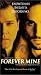 VHS : Forever Mine [VHS]