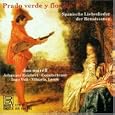 Prado verde y florido (Spanische Liebeslieder der Renaissance)