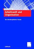 Arbeitswelt und Organisation