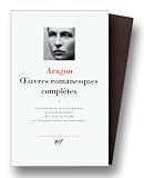 Aragon : Oeuvres romanesques complètes, tome 1