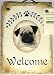 Pug Pugs 6x8 Hanging Welcome Slate
