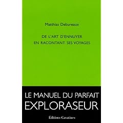 De l'art d'ennuyer en racontant ses voyages