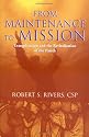 From Maintenance to Mission: Evangelization and the Revitalization of the Parish