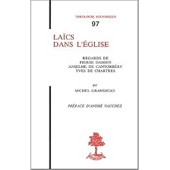 La�cs dans l'Eglise: Regards de Pierre Damien, Anselme de Cantorb�ry, Yves de Chartres