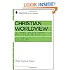 Christian Worldview: A Student's Guide (Reclaiming the Christian Intellectual Tradition)