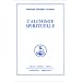 L'Alchimie spirituelle, tome 2 : oeuvres completes