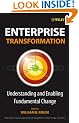 Enterprise Transformation: Understanding and Enabling Fundamental Change (Wiley Series in Systems Engineering and Management)