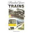One Hundred Years Of British Trains