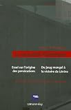 La Causalité diabolique : Tome 1, Essai sur l\'origine des persécutions suivi de Tome 2, Du joug mongol à la victoire de Lénine 1250-1920