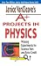Janice VanCleave's A+ Projects in Physics: Winning Experiments for Science Fairs and Extra Credit