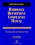 Radiology Department Compliance Manual (Aspen Health Law and Compliance Center Compliance Series)