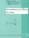 Stereoelectronic Effects (Oxford Chemistry Primers, 36)