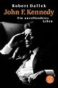John F. Kennedy: Ein unvollendetes Leben