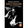 John F. Kennedy: Ein unvollendetes Leben