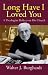 Long Have I Loved You: A Theologian Reflects on His Church