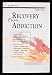 Recovery from Addiction: A Comprehensive Understanding of Substance Abuse With Nutritional Therapies for Recovering Addicts and Co-Dependents