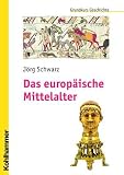 Produkt-Bild: Das europ&auml;ische Mittelalter: Grundstrukturen - V&ouml;lkerwanderung - Frankenreich