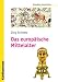Das europ�ische Mittelalter: G