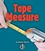 Book Tape Measure (First Step Nonfiction)