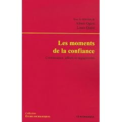 Les moments de la confiance : Connaissance, affects et engagements