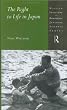 The Right to Life in Japan (Nissan Institute Routledge Japanese Studies Series)