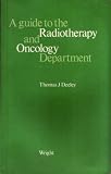 A guide to the radiotherapy and oncology department