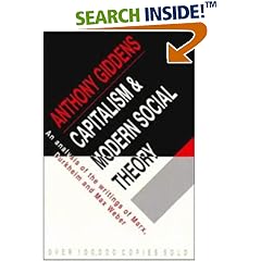 Capitalism and Modern Social Theory: An Analysis of the Writings of Marx, Durkheim and Max Weber