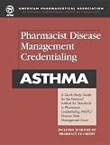 Pharmacist Disease Management Credentialing: Asthma
