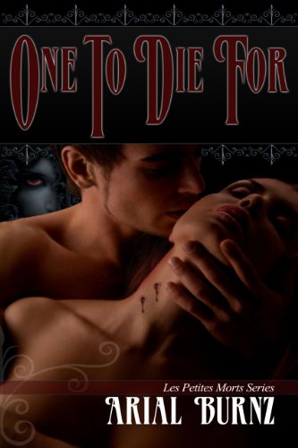 One To Die For (Les Petites Morts) by Arial Burnz