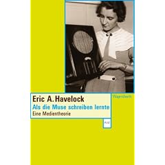Als die Muse schreiben lernte: Eine Medientheorie zu Oralit�t und Literalit�t
