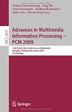 Advances in Multimedia Information Processing - PCM 2009: 10th Pacific Rim Conference on Multimedia, Bangkok, Thailand, December 15-18, 2009. ... Applications, incl. Internet/Web, and HCI)