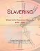 Slavering: Webster's Timeline History, 1456 - 2007 Slavering: Webster's Timeline History, 1456 - 2007