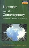 Literature and the Contemporary (Studies in Twentieth-Century Literature (Longman (Firm)).)