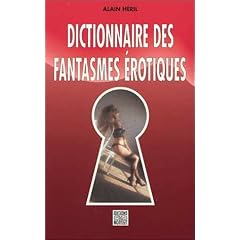 Dictionnaire des fantasmes �rotiques