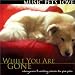While You Are Gone: Music Pets Love