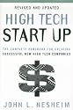 High Tech Start Up, Revised and Updated: The Complete Handbook For Creating Successful New High Tech Companies