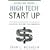 High Tech Start-up: Creating Successful New High Tech Companies