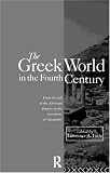 The Greek World In The Fourth Century