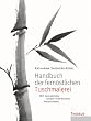Handbuch der fern�stlichen Tuschmalerei: Mit zahlreichen Schritt-f�r-Schritt-Anleitungen