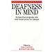 Deafness in Mind: Working Psychologically with Deaf People Across the Lifespan