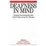 Deafness in Mind: Working Psychologically with Deaf People Across the Lifespan