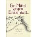 Ein Mittel gegen Einsamkeit...: 52 neue Wochenspr�che