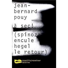 A sec ! (Spinoza encule Hegel le retour)