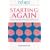 Starting Again: How to Learn from the Past for a Better Future (Relate Relationships)