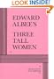 Three Tall Women - Acting Edition