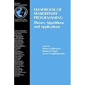 Handbook of Semidefinite Programming: Theory, Algorithms, and Applications (International Series in Operations Research & Management Science)