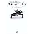 Die Geburt der Klinik: Eine Arch�ologie des �rztlichen Blicks