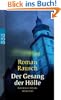 Der Gesang der H�lle: Kommissar Kilians vierter Fall