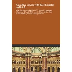 On active service with Base hospital 46 U.S.A