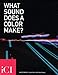 What Sound Does A Color Make?